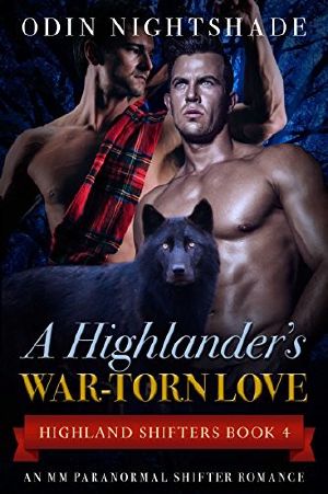 [Highland Shifters 04] • A Highlander's War-Torn Love